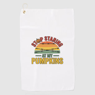 Halloween Pumpkin Stop Staring Funny Vintage_1 Golf Towel