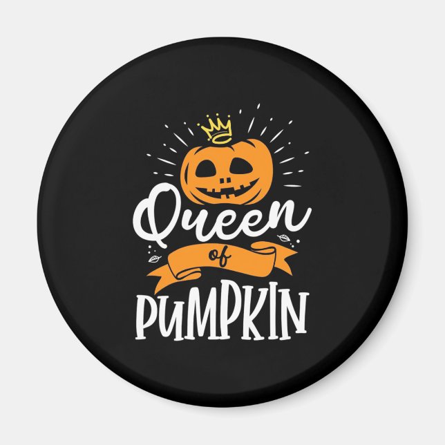 Halloween Queen Of Pumpkin Magnet (Front)