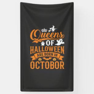 Halloween Queens Born in October Vintage Typograph Banner