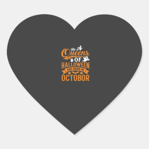 Halloween Queens Born in October Vintage Typograph Heart Sticker