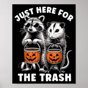Halloween Racoon Possum Here for The Trash Poster