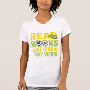 Halloween Read Books Be Kind Stay Weird Design T-Shirt