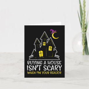 Halloween Realtor Buying House Isnt Scary Costume Card