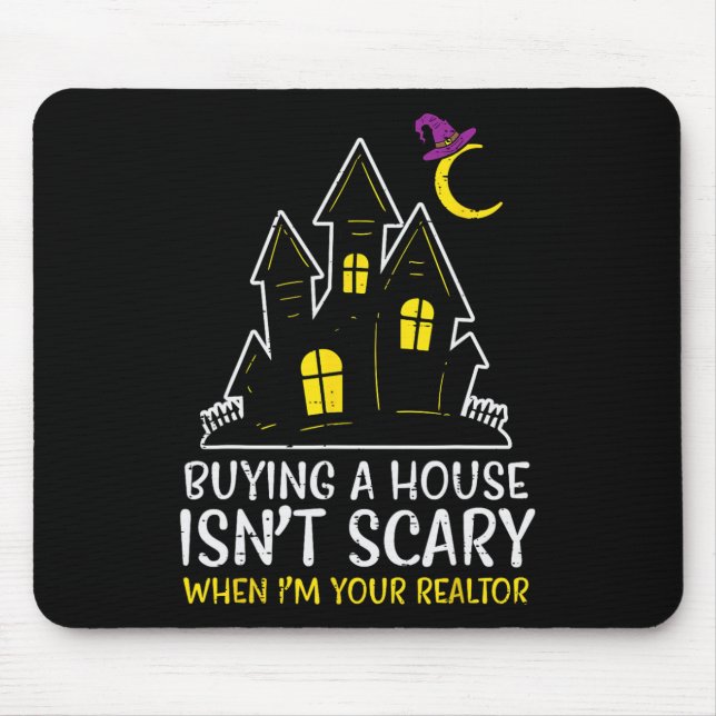 Halloween Realtor Buying House Isnt Scary Costume  Mouse Pad (Front)