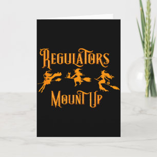 Halloween Regulators Mount Up Witches  Card