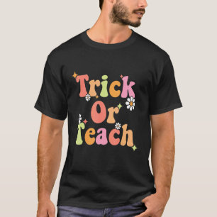 Halloween Retro Vintage Groovy Trick Or Teach Teac T-Shirt