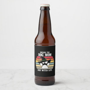 Halloween Rockin the Dog Mum and Witch Life Xmas Beer Bottle Label