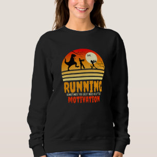 Halloween Running Motivation Of Raptor Zombie Chas Sweatshirt