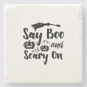 Halloween Say Boo And Scary On Birthday Stone Coaster