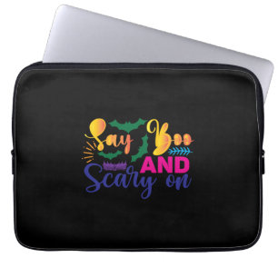 Halloween Say Boos And Scary On Birthday Laptop Sleeve