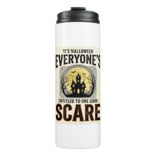 Halloween Scare Everyone Entitled Spooky Vintage_1 Thermal Tumbler