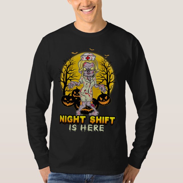 Halloween Scary Costume Tee Night Shift Is Here Zo (Front)