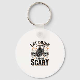 Halloween Scary Eat Drink And Be Scary Grim Reaper Key Ring