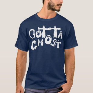 Halloween Scary Gotta Ghost Spooky Boo Funny 166 T-Shirt