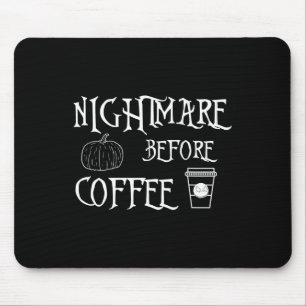Halloween Scary Night Before Coffee Shirt Womens F Mouse Pad