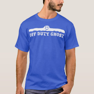 Halloween Scary Off Duty Ghost Spooky Boo Funny 17 T-Shirt