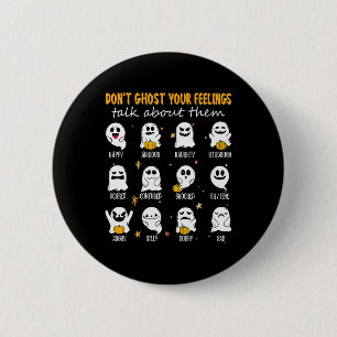Halloween School Counsellor Don't Ghost Your Feeli 6 Cm Round Badge