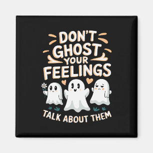 Halloween School Counsellor Don't Ghost Your Feeli Magnet