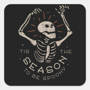 Halloween Season to be Spooky Funny Square Sticker