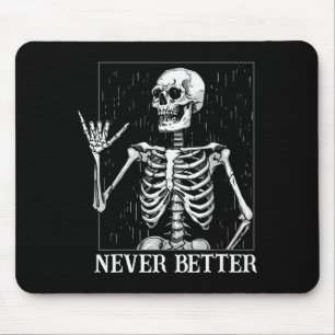 Halloween Shaka Hand Sign Never Better Skeleton Fu Mouse Pad