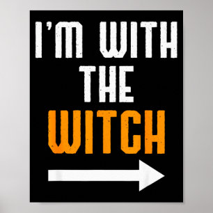 Halloween Shirts For Men I'm With The Witch Funny Poster