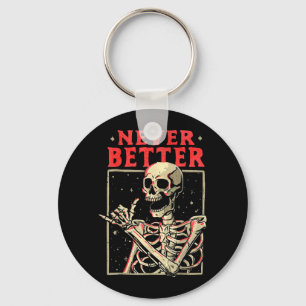 Halloween Shirts Men Women Better Skeleton Funny Key Ring