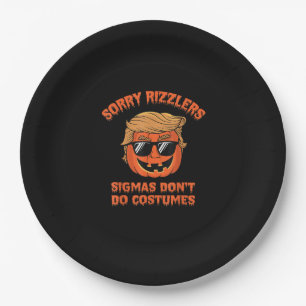Halloween - Sigmas Don’t Do Costumes - Funny Trump Paper Plate