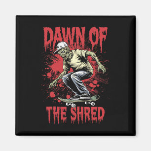 Halloween Skateboard Dawn Of The Shred Zombie Skat Magnet