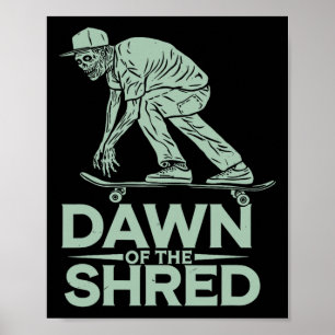 Halloween Skateboard Dawn Of The Shred Zombie Skat Poster