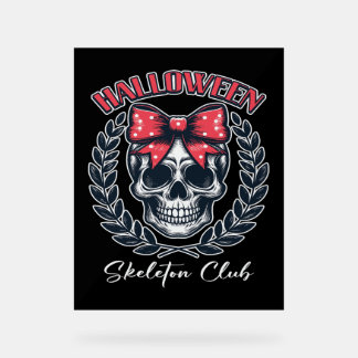 Halloween Skeleton Club Acrylic Sign