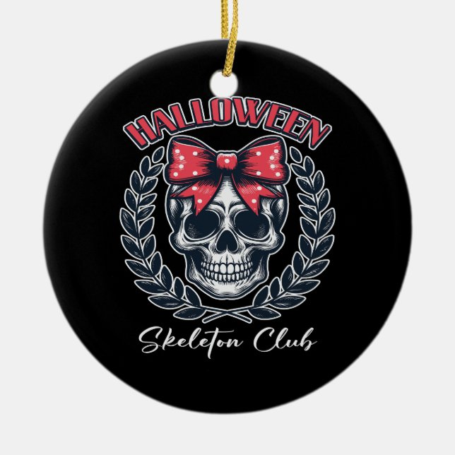 Halloween Skeleton Club Ceramic Ornament (Front)