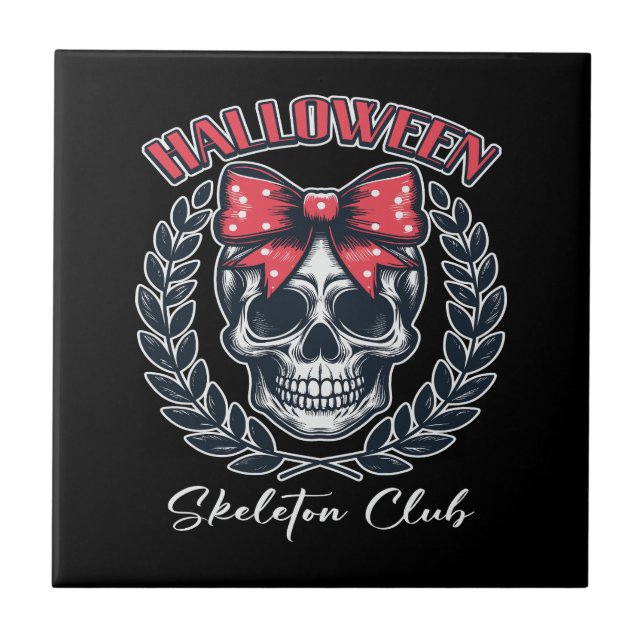 Halloween Skeleton Club Ceramic Tile (Front)