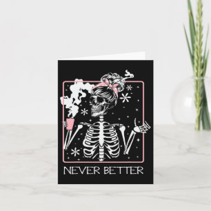 Halloween Skeleton Drinking Coffee Quote Never Bet Card