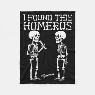 Halloween Skeleton Found Humerus Funny Costume Men Fleece Blanket