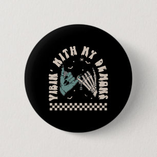 Halloween Skeleton Hand Funny Vibing With My Demon 6 Cm Round Badge