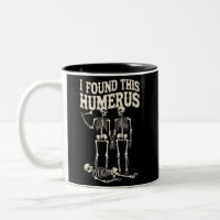 Halloween Skeleton I Found Humerus Funny Costume
