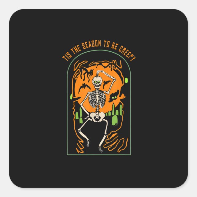 Halloween Skeleton Party Tis The Season To Be Cree Square Sticker (Front)