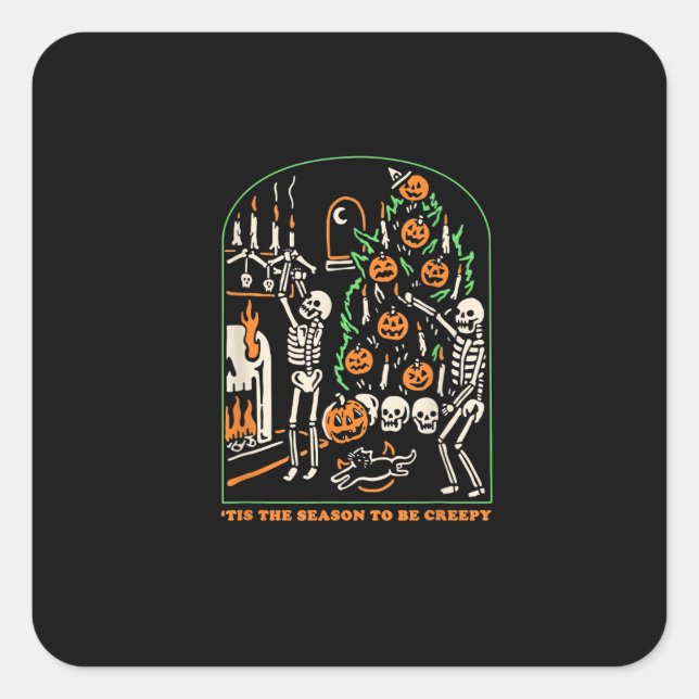 Halloween Skeleton Party Tis The Season To Be Cree Square Sticker (Front)