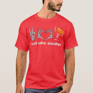 Halloween Skeleton Peace Love Halloween With Scary T-Shirt