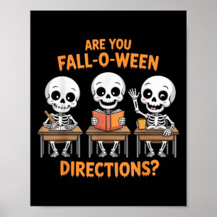 Halloween Skeleton Teacher Are You Fall O Ween Dir Poster