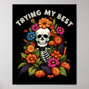 Halloween Skeleton Vintage Flowers Trying My Best Poster