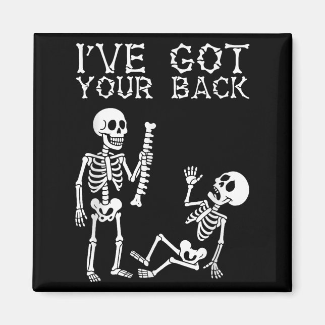 Halloween Skeletons Ive Got Your Back Costume Men  Magnet (Front)