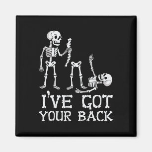 Halloween Skeletons Ive Got Your Ck Costume Men Wo Magnet