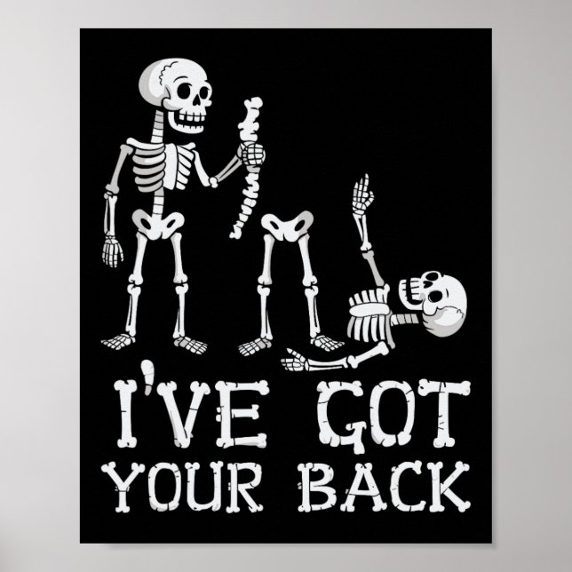 Halloween Skeletons Ive Got Your Ck Costume Men Wo Poster (Front)