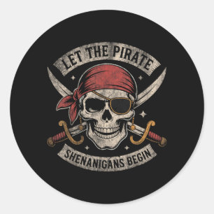 Halloween Skull Funny Let The Pirate Shenanigans Classic Round Sticker
