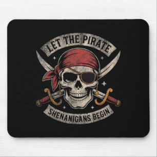 Halloween Skull Funny Let The Pirate Shenanigans Mouse Pad