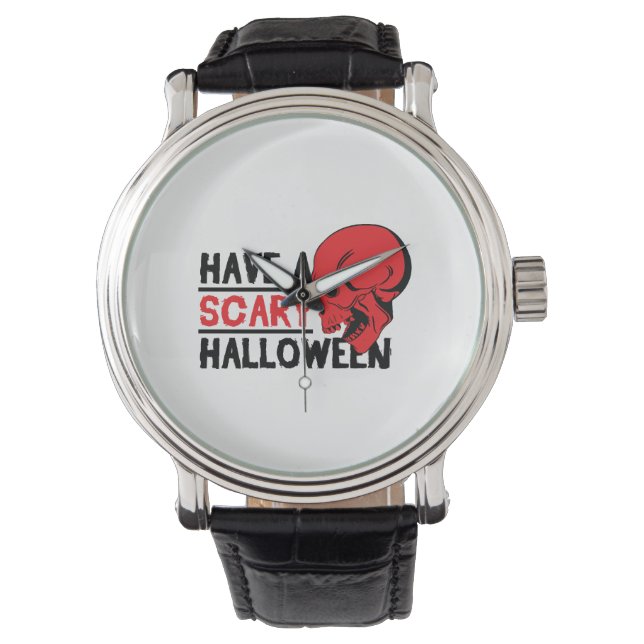 Halloween Skull - Have a scary halloween Watch (Front)