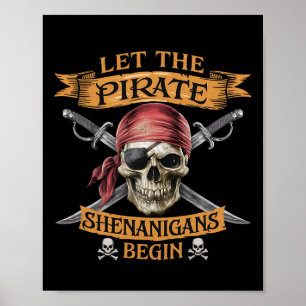 Halloween Skull Let The Pirate Shenanigans Begin 1 Poster