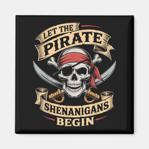Halloween Skull Let The Pirate Shenanigans Begin Magnet