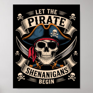 Halloween Skull Let The Pirate Shenanigans Begin Poster